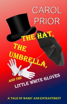 Paperback The Hat, The Umbrella and The Little White Gloves Book