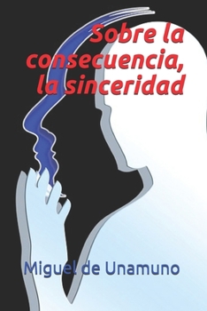 Paperback Sobre la consecuencia, la sinceridad [Spanish] Book