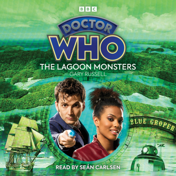 Doctor Who: The Lagoon Monsters: 10th Doctor Audio Original - Book #17 of the BBC's New Doctor Who Audio Originals