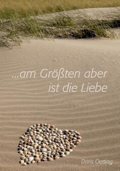Paperback Am Größten aber ist die Liebe [German] Book