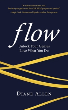 Paperback Flow: Unlock Your Genius, Love What You Do Book