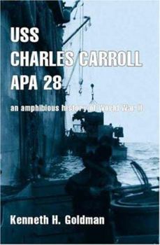 Paperback USS Charles Carroll Apa28: An Amphibious History of World War II Book