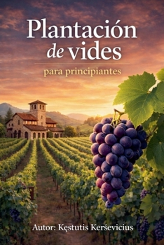Paperback Plantación de vides para principiantes [Spanish] Book