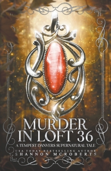 Paperback Murder in Loft 36: A Tempest Danvers Supernatural Tale Book