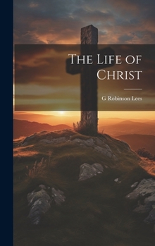 Hardcover The Life of Christ Book