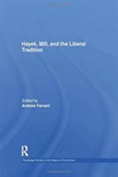 Paperback Hayek, Mill and the Liberal Tradition Book