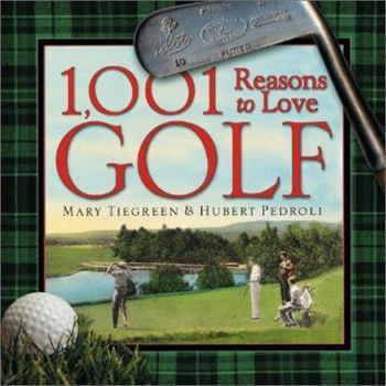 Hardcover 1,001 Reasons to Love Golf Book