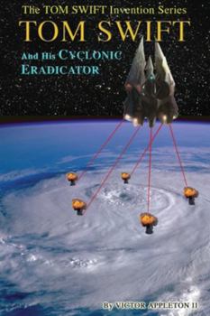 Paperback Tom Swift and His Cyclonic Eradicator Book