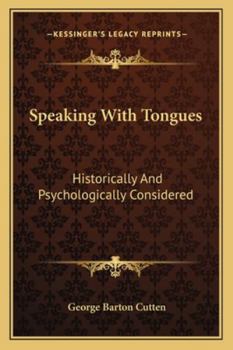 Paperback Speaking With Tongues: Historically And Psychologically Considered Book