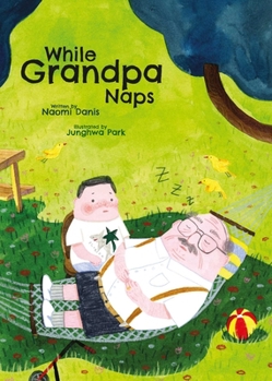 Hardcover While Grandpa Naps Book