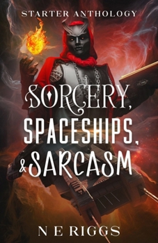 Paperback Sorcery, Spaceships, & Sarcasm Book