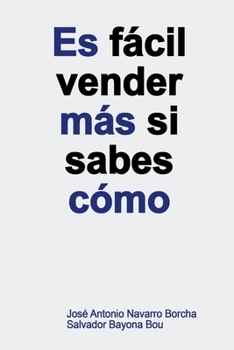 Paperback Es fácil vender más si sabes cómo [Spanish] Book