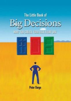Paperback The Little Book of Big Decisions Book