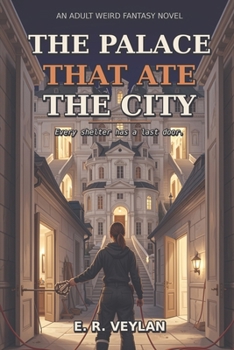 The Palace That Ate the City