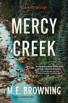 Mercy Creek: A Jo Wyatt Mystery - Book #2 of the Jo Wyatt Mystery
