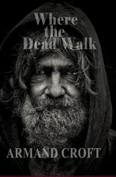 Paperback Where the Dead Walk: An Andrew MacCrimmon Novel Book