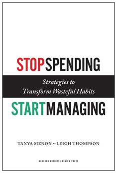 Hardcover Stop Spending, Start Managing: Strategies to Transform Wasteful Habits Book