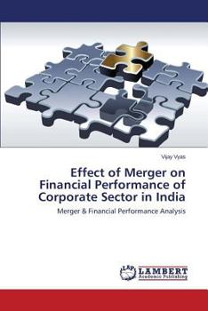 Paperback Effect of Merger on Financial Performance of Corporate Sector in India Book