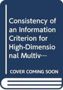Paperback Consistency of an Information Criterion for High-Dimensional Multivariate Regression Book