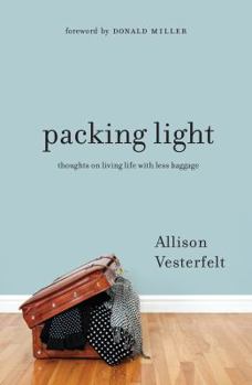 Paperback Packing Light: Thoughts on Living Life with Less Baggage Book