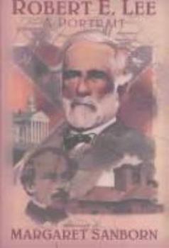 Hardcover Robert E. Lee: A Portrait Book
