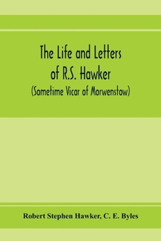 Paperback The life and letters of R.S. Hawker (sometime Vicar of Morwenstow) Book