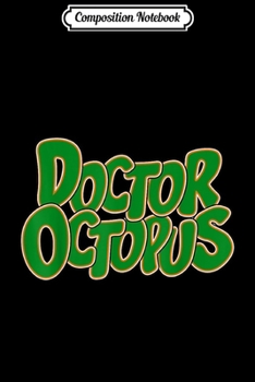 Paperback Composition Notebook: Marvel Doctor Octopus Ultimate Retro Logo Graphic Journal/Notebook Blank Lined Ruled 6x9 100 Pages Book