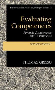 Hardcover Evaluating Competencies: Forensic Assessments and Instruments Book