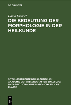 Hardcover Die Bedeutung Der Morphologie in Der Heilkunde [German] Book