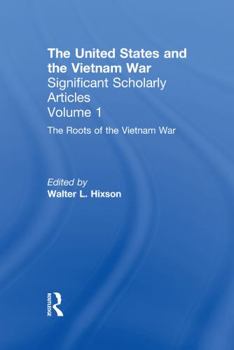 The Origins of Intervention (The Vietnam War, Volume 1)