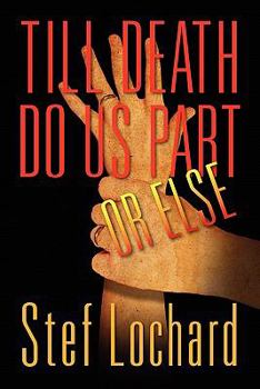 Paperback Till Death Do Us Part or Else Book
