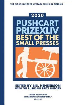 Paperback The Pushcart Prize XLLV: Best of the Small Presses 2020 Edition Book