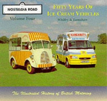 Paperback Fifty Years of Ice-cream Vehicles (Nostalgia Road) Book