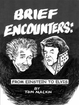 Hardcover Brief Encounters: From Einstein to Elvis Book