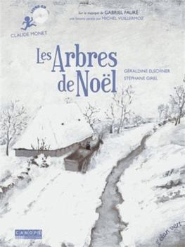 Paperback Les Arbres de Noël - Monet et Fauré [French] Book