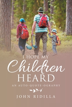 I Hope My Children Heard: An Auto-quote-ography