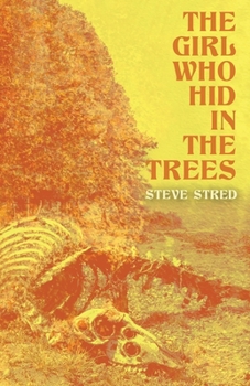 Paperback The Girl Who Hid in the Trees Book