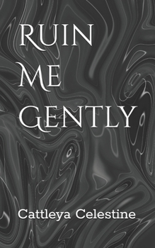 Paperback Ruin Me Gently Book