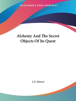 Paperback Alchemy And The Secret Objects Of Its Quest Book