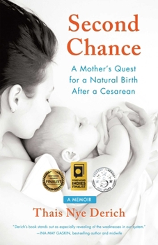 Paperback Second Chance: A Mother's Quest for a Natural Birth After a Cesarean Book