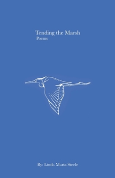 Paperback Tending the Marsh: poems Book