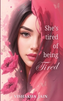 Paperback She's Tired of Being Tired Book