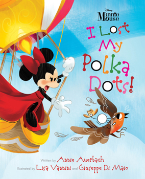 Hardcover Minnie Mouse - I Lost My Polka Dots! Book