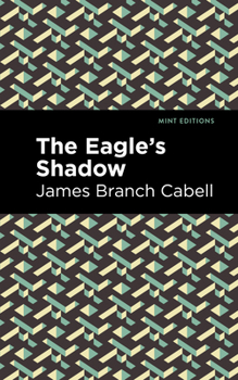 The Eagle's Shadow - Book #17 of the Biography of Manuel
