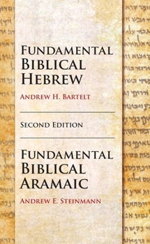 Hardcover Fundamental Biblical Hebrew and Aramaic, Second Edition Book