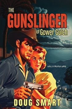 Paperback The Gunslinger of Gower Gulch Book