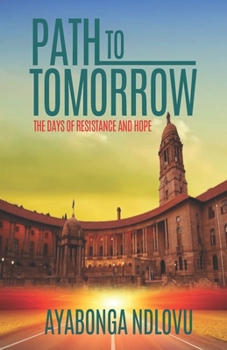 Paperback Path to Tomorrow: The Days of Resistance and Hope Book