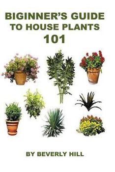 Paperback Beginner's Guide to Houseplants 101 Book