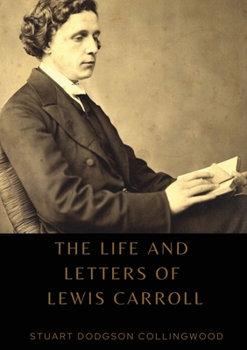 Paperback The life and letters of Lewis Carroll Book