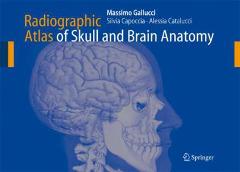 Paperback Radiographic Atlas of Skull and Brain Anatomy Book